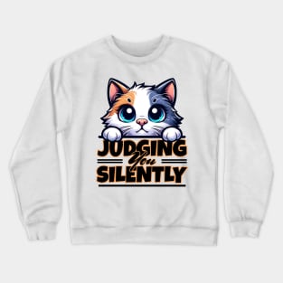 Judging You Silently Cat Crewneck Sweatshirt